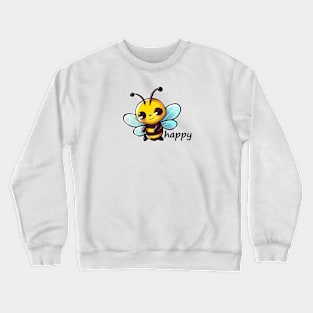 Bee Happy - Cute Crewneck Sweatshirt